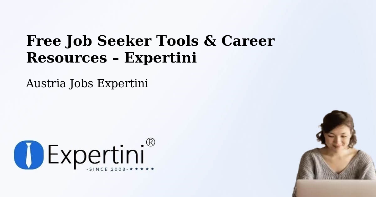 Free Job Seeker Tools & Career Resources – Ludesch - Ludesch, Austria Jobs Expertini